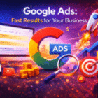How Google Ads Can Instantly Boost Business Visibility and Sales