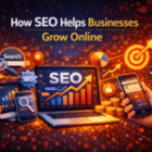 How SEO Helps Businesses Grow Online